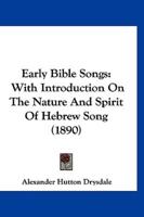 Early Bible Songs