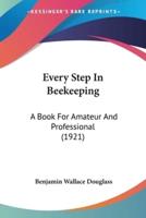 Every Step In Beekeeping