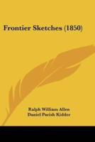 Frontier Sketches (1850)