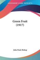 Green Fruit (1917)