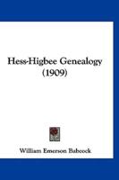 Hess-Higbee Genealogy (1909)