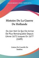 Histoire De La Guerre De Hollande