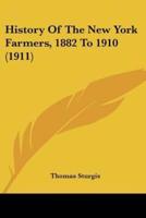 History Of The New York Farmers, 1882 To 1910 (1911)