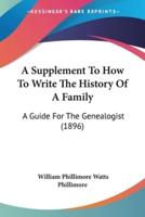 A Supplement To How To Write The History Of A Family