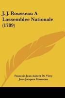 J. J. Rousseau A Lassemblee Nationale (1789)