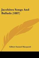 Jacobites Songs And Ballads (1887)