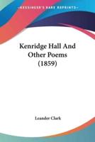 Kenridge Hall And Other Poems (1859)
