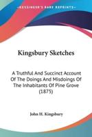 Kingsbury Sketches