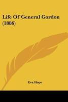 Life Of General Gordon (1886)