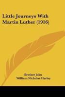 Little Journeys With Martin Luther (1916)