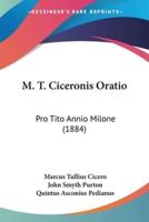 M. T. Ciceronis Oratio