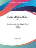 Mediaeval British History V2