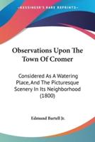 Observations Upon The Town Of Cromer