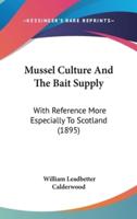 Mussel Culture And The Bait Supply