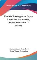 Decisio Theologorum Super Usurarios Contractus, Nuper Romae Facta (1584)