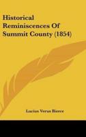 Historical Reminiscences Of Summit County (1854)