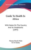 Guide To Health In Africa