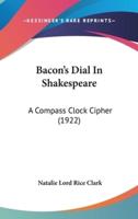 Bacon's Dial In Shakespeare