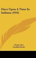Once Upon A Time In Indiana (1916)