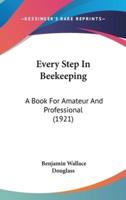 Every Step In Beekeeping