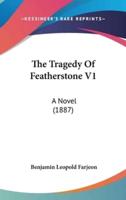 The Tragedy Of Featherstone V1