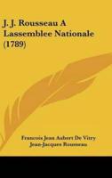 J. J. Rousseau a Lassemblee Nationale (1789)