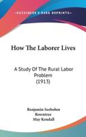 How The Laborer Lives