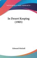 In Desert Keeping (1905)