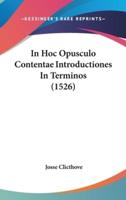 In Hoc Opusculo Contentae Introductiones In Terminos (1526)