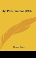 The Plow-Woman (1906)