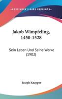 Jakob Wimpfeling, 1450-1528