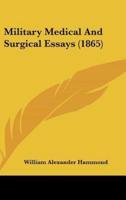 Military Medical And Surgical Essays (1865)