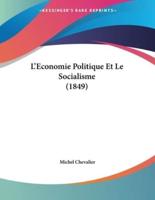 L'Economie Politique Et Le Socialisme (1849)