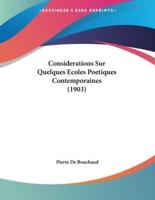 Considerations Sur Quelques Ecoles Poetiques Contemporaines (1903)