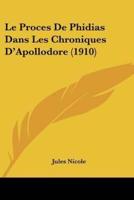 Le Proces De Phidias Dans Les Chroniques D'Apollodore (1910)