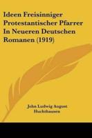 Ideen Freisinniger Protestantischer Pfarrer In Neueren Deutschen Romanen (1919)