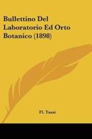 Bullettino Del Laboratorio Ed Orto Botanico (1898)