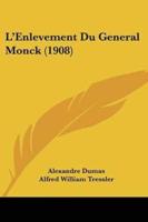 L'Enlevement Du General Monck (1908)