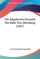 Die Altgefeyerte Dynastie Des Babo Von Abensberg (1857)