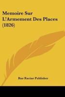 Memoire Sur L'Armement Des Places (1826)