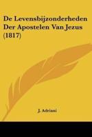 De Levensbijzonderheden Der Apostelen Van Jezus (1817)