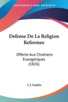 Defense De La Religion Reformee