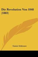 Die Revolution Von 1848 (1883)