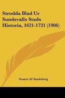 Strodda Blad Ur Sundsvalls Stads Historia, 1621-1721 (1906)