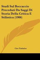 Studi Sul Boccaccio Preceduti Da Saggi Di Storia Della Critica E Stilistica (1906)