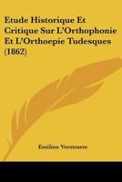 Etude Historique Et Critique Sur L'Orthophonie Et L'Orthoepie Tudesques (1862)