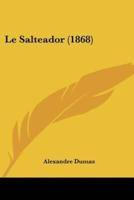 Le Salteador (1868)