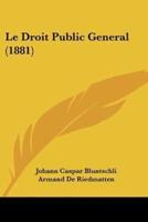 Le Droit Public General (1881)