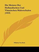 Die Meister Der Hollandischen Und Vlamischen Malerschulen (1919)