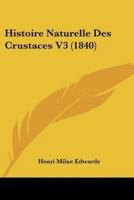 Histoire Naturelle Des Crustaces V3 (1840)